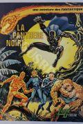 UNE AVENTURES DES FANTASTIQUES / LES FANTASTIQUES / LES 4 FANTASTIQUES / LES QUATRES FANTASTIQUES - LA PANTHERE NOIRE