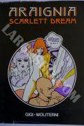 SCARLETT DREAM / ARAIGNIA - ARAIGNIA