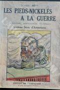 LES PIEDS NICKELS - LES PIEDS NICKELS  LA GUERRE : SIXIEME SERIE D'AVENTURES