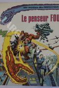 UNE AVENTURES DES FANTASTIQUES / LES FANTASTIQUES / LES 4 FANTASTIQUES / LES QUATRES FANTASTIQUES - DU N6 AU N10 : LA CITADELLE / LE PENSEUR FOU / ALORS VINT GALACTUS / LE SORCIER / MAXIMUS